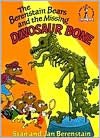 The Berenstain Bears and the Missing Dinosaur Bone