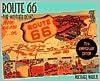 Route 66: The Mother Road