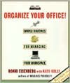 Organize Your Office!: Simple Routines for Managing Your Workspace