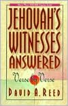 Jehovah's Witnesses; Answered Verse by Verse