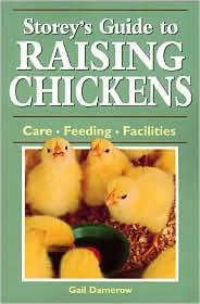 Storey's Guide to Raising Chickens: Care, Feeding, Facilities