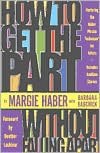 How to Get the Part . . . without Falling Apart!; Featuring the Haber Phrase Technique for Actors