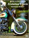 Harley-Davidson Evolution V-Twin; Owner's Bible