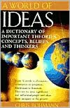 A World of Ideas: A Dictionary of Important Theories, Concepts, Beliefs, and Thinkers