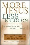 More Jesus, Less Religion: Enjoy the Freedom of Authentic Faith