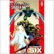 Ultimate Spider-Man, Volume 9: Ultimate Six