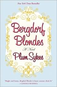 Bergdorf Blondes: A Novel