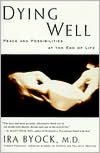 Dying Well: Peace and Possibilities at the End of Life