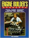 The Engine Builder's Handbook: A Complete Guide to Professional Blueprinting and Assembly Techniques