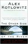 The Other Side of the River: A Story of Two Towns, a Death, and America's Dilemma