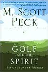 Golf and the Spirit: Lessons for the Journey