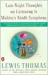 Late Night Thoughts on Listening to Mahler's Ninth Symphony