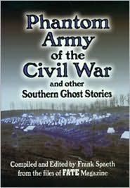 Phantom Army of Civil War and Other Southern Ghost Stories