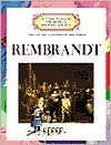 Getting to Know the Worlds Greatest Artists: Rembrandt