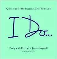 I Do...: Questions for the Biggest Day of Your Life