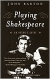 Playing Shakespeare: An Actor's Guide