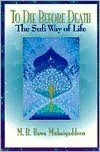 To Die before Death: The Sufi Way of Life