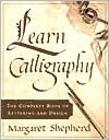 Pdf ebook online download Learn Calligraphy: The Complete Book of Lettering and Design English version