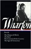 Edith Wharton: Novels (The House of Mirth, The Reef, The Custom of the Country, The Age of Innocence) (Library of America)