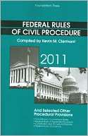 Clermont's Federal Rules of Civil Procedure and Selected Other Procedural Provisions, 2011