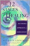 Download kindle books 12 Stages of Healing: A Network Approach to Wholeness by Donald M. Epstein, D.C., Nathaniel Altman ePub 9781878424082