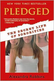Pledged: The Secret Life of Sororities