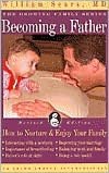Becoming a Father: How to Nurture & Enjoy Your Family (The Growing Family Series)
