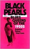 Black Pearls: Blues Queens of the 1920s