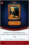Portrait of Dr. Gachet: The Story of a Van Gogh Masterpiece, Money, Politics, Collectors, Greed, and Loss