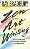 Zen in the Art of Writing: Releasing the Creative Genius within You