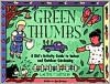 Green Thumbs: A Kid's Activity Guide to Indoor and Outdoor Gardening
