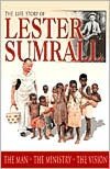 Free it ebooks download The Life Story of Lester Sumrall: The Man, the Ministry, the Vision by Lester Frank Sumrall 9780892215324 PDB RTF