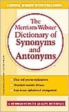 The Merriam-Webster Dictionary of Synonyms and Antonyms