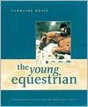 Young Equestrian: Professional Instruction for Ambitious Riders