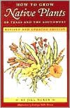 How to Grow Native Plants of Texas and the Southwest