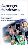 Asperger Syndrome - What Teachers Need to Know