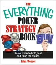 The Everything Poker Strategy Book