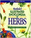 Free download e - book Rodale's Illustrated Encyclopedia of Herbs by William H. Hylton, Anna Carr, Catherine Cassidy, Ellen Cohen, Dec