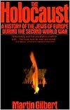 The Holocaust: The History of the Jews of Europe During the Second World War