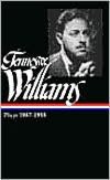 Tennessee Williams: Plays 1937-1955 (Library of America)