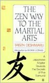 The Zen Way to Martial Arts: A Japanese Master Reveals the Secrets of the Samurai