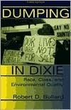 Dumping in Dixie: Race, Class, and Environmental Quality