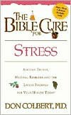 The Bible Cure for Stress: Ancient Truths, Natural Remedies and the Latest Findings for Your Health Today