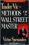 Trader Vic-: Methods of a Wall Street Master