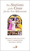 Stations of the Cross for the New Millennium