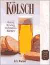 Kolsch: History, Brewing Techniques, Recipes