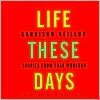 Life These Days: Stories from Lake Wobegon (2 Cassettes)