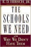 The Schools We Need: And Why We Don't Have Them