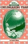 Wise Woman Herbal for the Childbearing Year