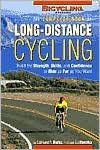 Complete Book of Long Distance Cycling: Build the Strength, Skills and Confidence to Ride as Far as You Want